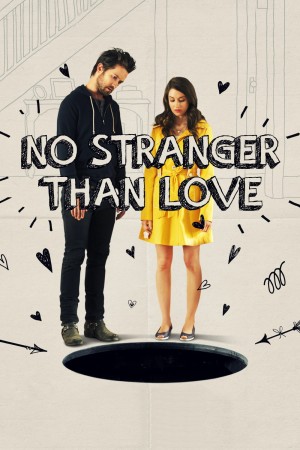 Mãnh Lực Tình Yêu No Stranger Than Love