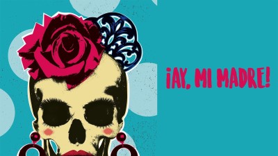 Ôi Mẹ Của Con!-¡Ay, Mi Madre!