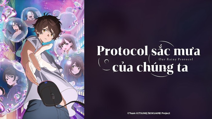 Protocol: Sắc Mưa Của Chúng Ta-Protocal: Rain