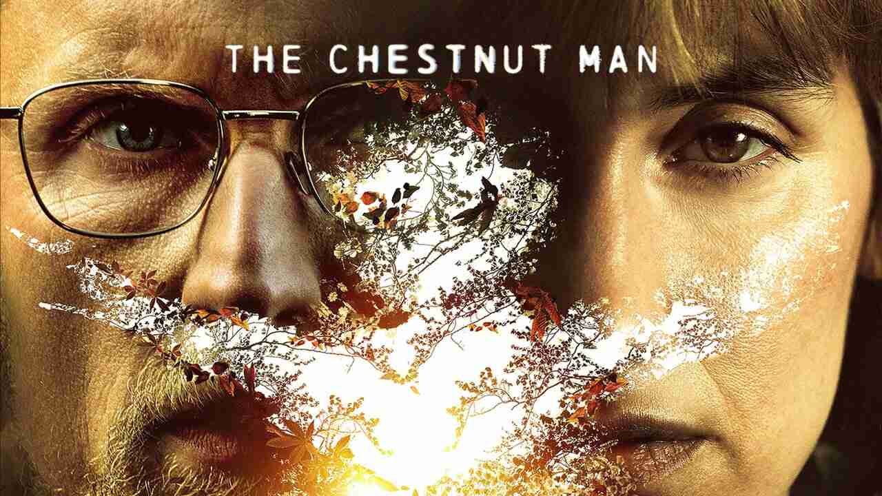 Sát Nhân Hạt Dẻ-The Chestnut Man