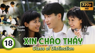 Xin Chào Thầy-Class Of Distinction